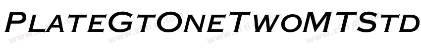 PlateGtOneTwoMTStd B字体转换